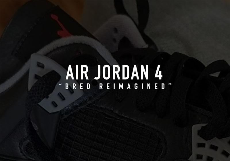 Sneak Peek: Air Jordan 4 “Bred Reimagined” Unveiled